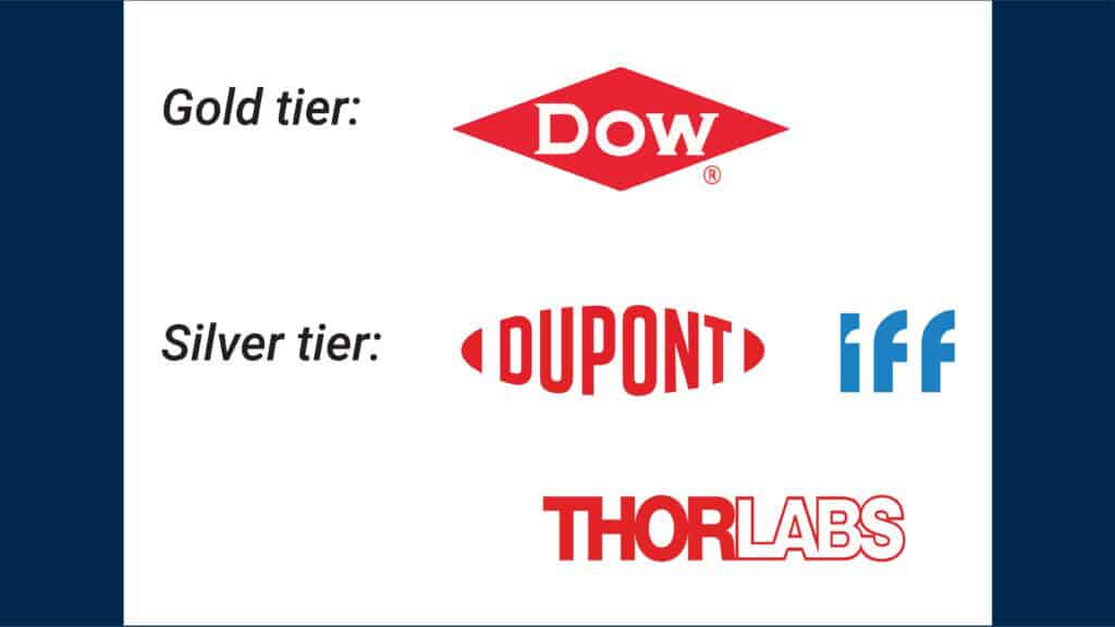 Thank you to our 2024 sponsors
Gold Tier: Dow Chemical
Silver Tier: DuPont, IFF Pharma, Thorlabs